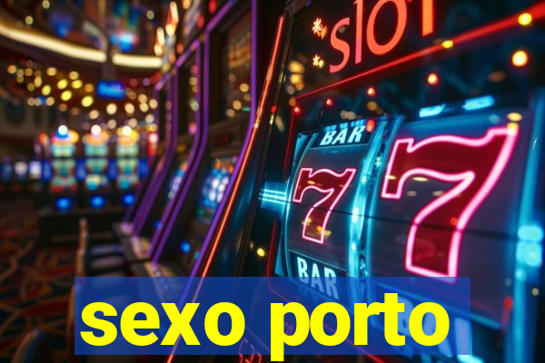 sexo porto